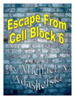 Escape From Cell Block Six