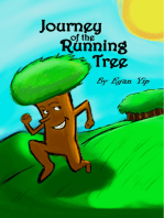 Journey of the Running Tree