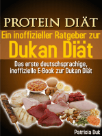 Protein Diät. Ein inoffizieller Ratgeber zur Dukan Diät. Das erste deutschsprachige, inoffizielle E-Book zur Dukan Diät.