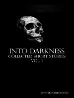 Into Darkness: Collected Short Stories Vol. 1