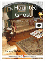 The Haunted Ghost: A 15-Minute Ghost Story, Educational Version