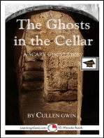 The Ghosts in the Cellar: A 15-Minute Ghost Story, Educational Version