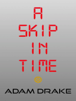 A Skip in Time
