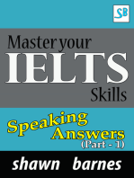 Master your IELTS Skills - Speaking Answers (Part 1)