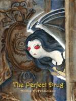 The Perfect Drug