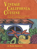 Vintage California Cuisine: 300 Recipes from the First Cookbooks Published in the Golden State