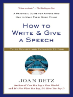 How to Write and Give a Speech: A Practical Guide for Anyone Who Has to Make Every Word Count