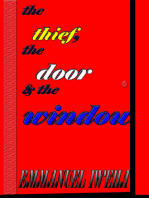 The Thief, The Door, and The Window
