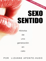 Sexo Sentido: Historias de una generación en celo