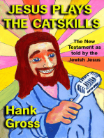 Jesus Plays the Catskills