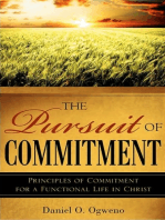 The Pursuit of Commitment: Principles of Commitment for a Functional Life in Christ