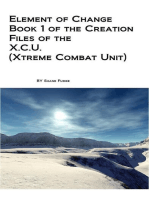 Element of Change: Book 1 of the Creation Files of the X.C.U.
