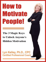 How to Motivate People! The 3 Magic Keys to Unlock Anyone's Hidden Motivation
