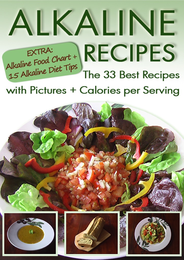 Alkaline Recipes The 33 Best Recipes with Pictures & Calories by