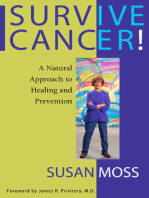 Survive Cancer! A Natural Approach to Healing and Prevention