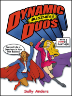 Dynamic Business Duos: Succeed Like a Superhero in Your Own Business With a Pow!er Partner