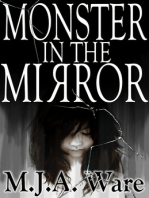 Monster in the Mirror: With Bonus Short Stories