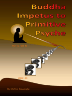 Buddha Impetus to Primitive Psyche