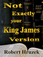 Not Exactly your King James Version