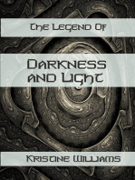 The Legend of Darkness and Light