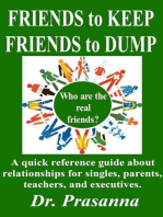 Friends to Keep Friends to Dump