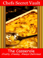 The Casserole: Crusty, Creamy, Always Delicious