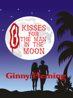 Eight Kisses For The Man In The Moon