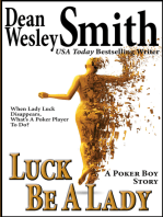 Luck Be A Lady: A Poker Boy story