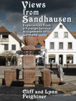 Views from Sandhausen: Experiences from a Foreign Service Assignment in Germany