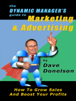 The Dynamic Manager’s Guide To Marketing & Advertising: How To Grow Sales And Boost Your Profits