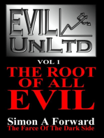 Evil UnLtd: The Root Of All Evil