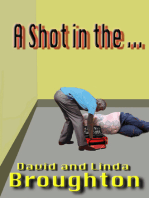 A Shot In The ...