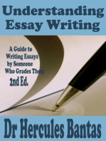 Understanding Essay Writing: A Guide To Writing Essays By Someone Who Grades Them