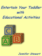 Entertain Your Toddlers with Educational Activities