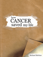 How Cancer Saved my Life