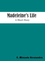 Madeleine's Life, A Short Story