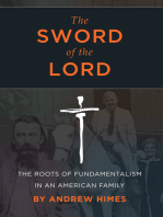 The Sword of the Lord: The Roots of Fundamentalism in an American Family
