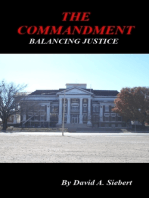 The Commandment: Balancing Justice