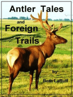 Antler Tales and Foreign Trails