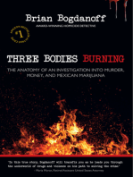 Three Bodies Burning: The Anatomy of an Investigation into Murder, Money, and Mexican Marijuana