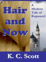 Hair and Now: A Modern Tale of Rapunzel