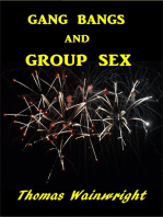 Gang Bangs and Group Sex