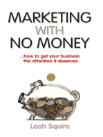 Marketing with No Money ...how to get your business the attention it deserves