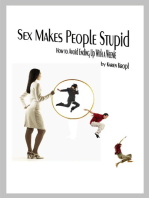 Sex Makes People Stupid