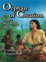 Orphan of Creation: Contact with the Human Past