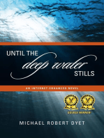 Until the Deep Water Stills