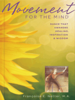 Movement For The Mind: Dance That Awakens Healing, Inspiration And Wisdom