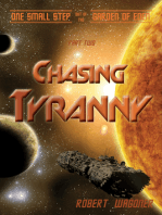 Chasing Tyranny (One Small Step out of the Garden of Eden,#2)