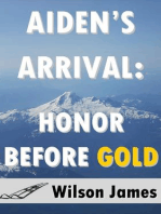 Aiden's Arrival: Honor Before Gold