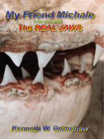 My Friend Michale a true story about the Real Jaws